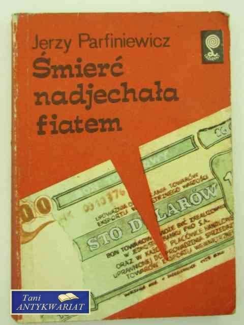 ŚMIERĆ NADJECHAŁA FIATEM