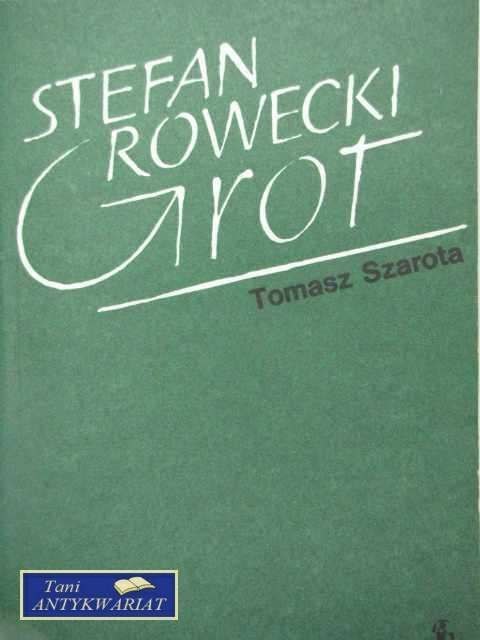 STEFAN ROWECKI GROT STEFAN ROWECKI GROT