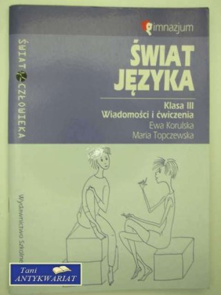 ŚWIAT JĘZYKA KLASA 3 WIADOMOŚCI I ĆWICZENIA