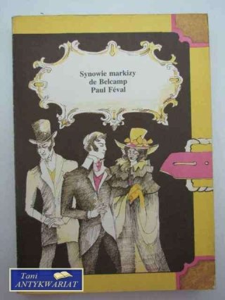 SYNOWIE MARKIZY DE BELCAMP