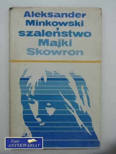 SZALEŃSTWO MAJKI SKOWRON