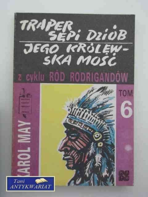 TRAPER SĘPI DZIÓB JEGO KRÓLEWSKA, MOŚĆ