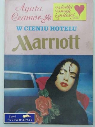 W CIENIU HOTELU MARRIROT