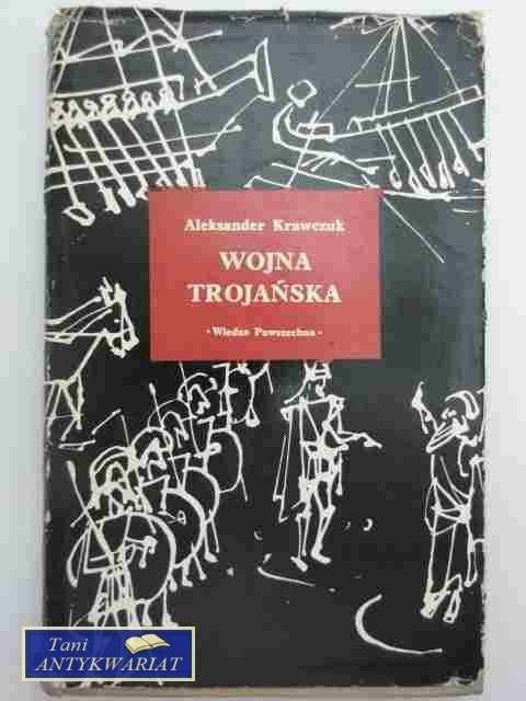 WOJNA TROJAŃSKA WOJNA TROJAŃSKA