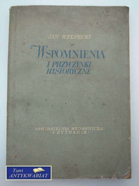 WSPOMNIENIA I PRZYCZYNKI HISTORYCZNE