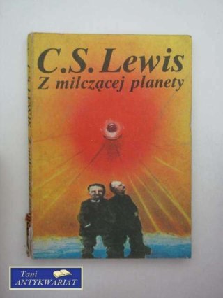 Z MILCZĄCEJ PLANETY