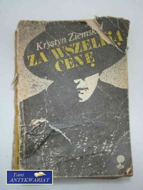 ZA WSZELKĄ CENĘ