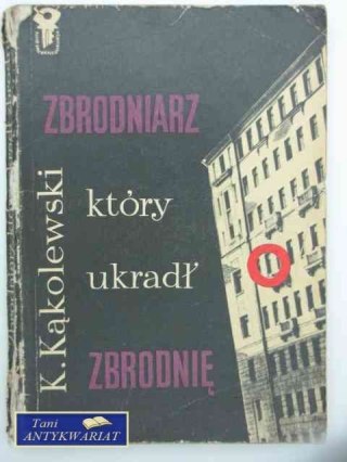 ZBRODNIARZ KTÓRY UKRADŁ ZBRODNIĘ