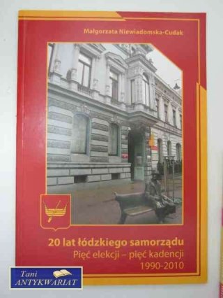 20 LAT ŁODZKIEGO SAMORZĄDU