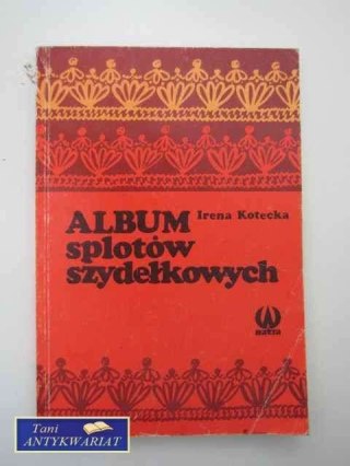 ALBUM SPLOTÓW SZYDEŁKOWYCH