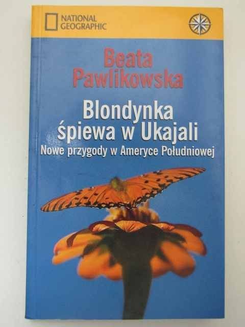 BLONDYNKA ŚPIEWA W UKAJALI