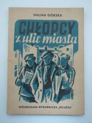 CHŁOPCY Z ULIC MIASTA