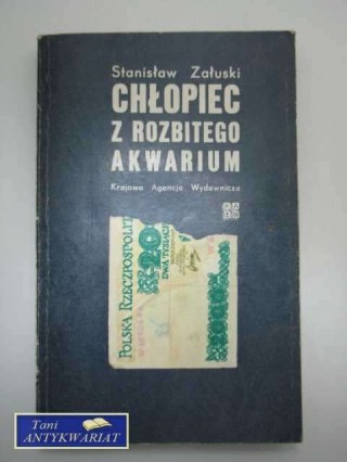 CHŁOPIEC Z ROZBITEGO AKWARIUM