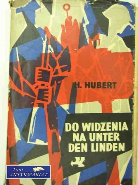 DO WIDZENIA NA UNTER DEN LINDEN