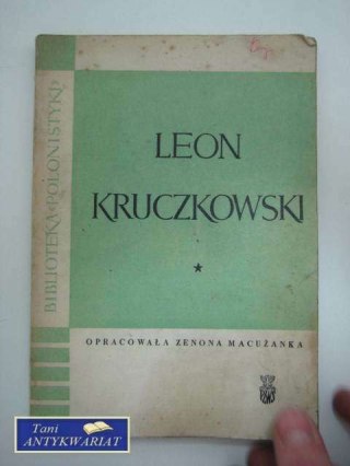 DROGA TWÓRCZA LEONA KRUCZKOWSKIEGO