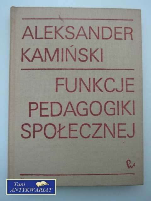 FUNKCJE PEDAGOGIKI SPOŁECZNEJ