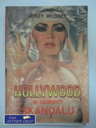 HOLLYWOOD W OPARACH SKANDALU