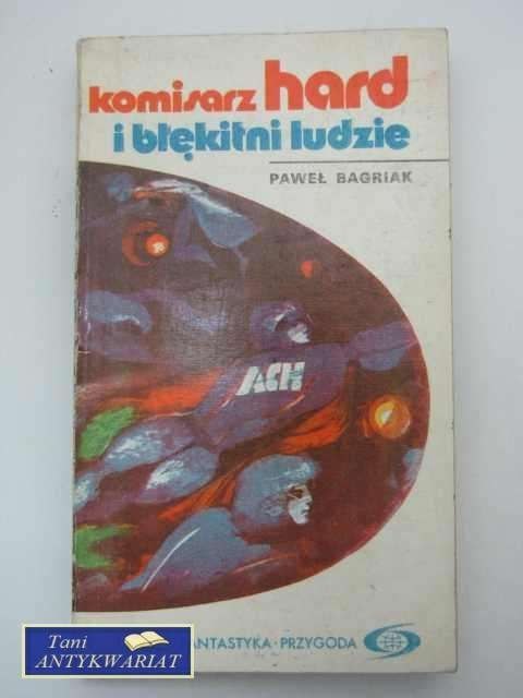 KOMISARZ HARD I BŁĘKITNI LUDZIE