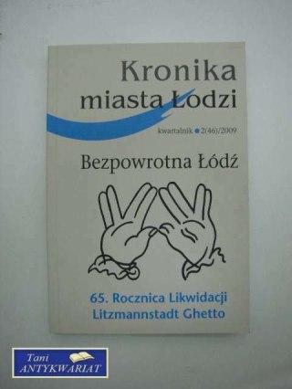 KRONIKA MIASTA ŁODZI KWARTALNIK 2(46)/2009