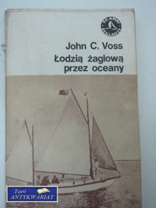 ŁODZIĄ ŻAGLOWĄ PRZEZ OCEANY