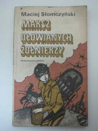 MARSZ OŁOWIANYCH ŻOŁNIERZY