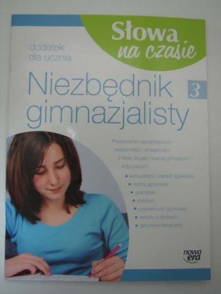 NIEZBĘDNIK GIMNAZJALISTY SŁOWA NA CZASIE klasa 3
