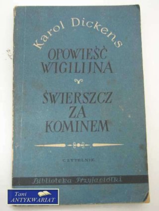 OPOWIEŚĆ WIGILIJNA , ŚWIERSZCZ ZA KOMINEM