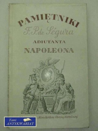 PAMIĘTNIKI ADIUTANTA NAPOLEONA
