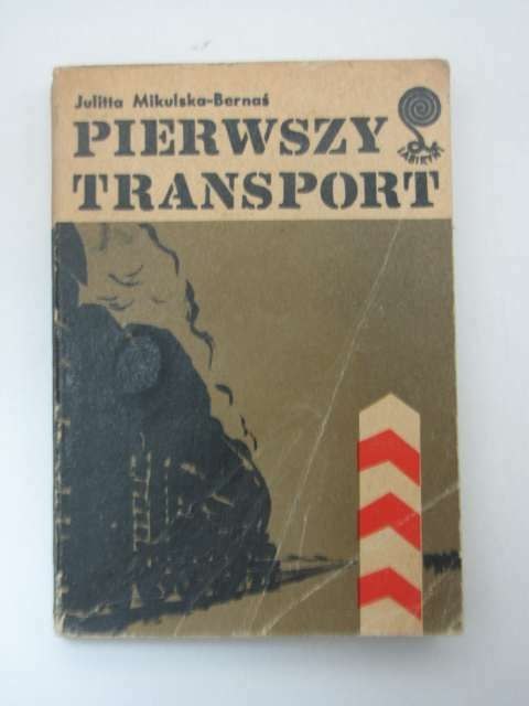 PIERWSZY TRANSPORT