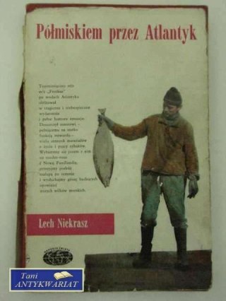 PÓŁMISKIEM PRZEZ ATLANTYK