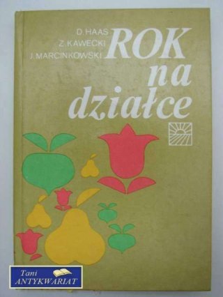 ROK NA DZIAŁCE