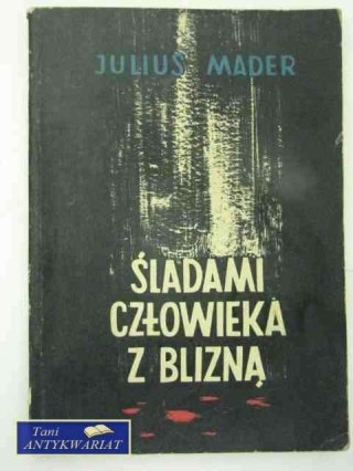 ŚLADAMI CZŁOWIEKA Z BLIZNĄ