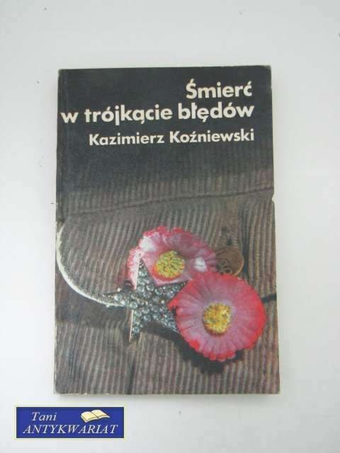 ŚMIERĆ W TRÓJKĄCIE BŁĘDÓW