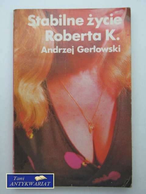 STABILNE ŻYCIE ROBERTA K.