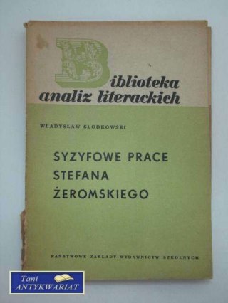 SYZYFOWE PRACE STEFANA ŻEROMSKIEGO