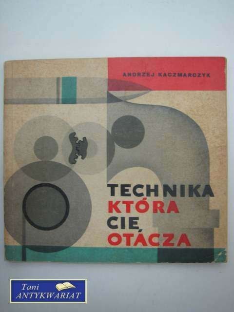 TECHNIKA KTÓRA CIĘ OTACZA