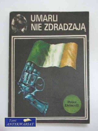 UMARLI NIE ZDRADZAJĄ