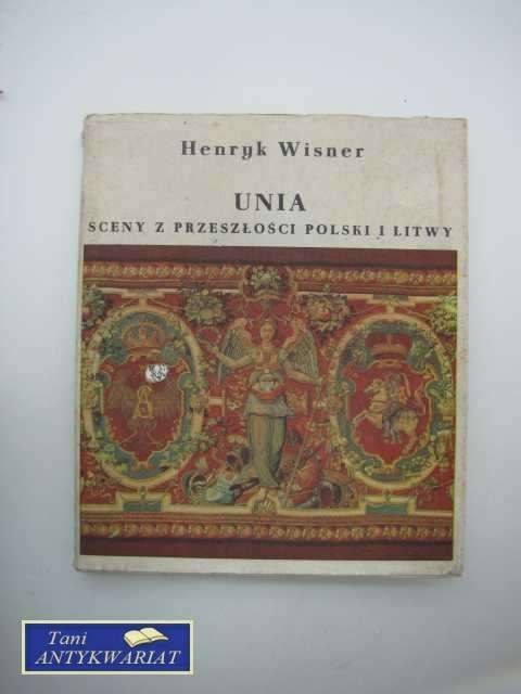 UNIA SCENY Z PRZESZŁOŚCI POLSKI I LITWY