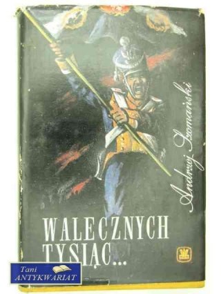 WALECZNYCH TYSIĄC...