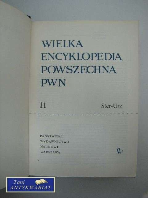 WIELKA ENCYKLOPEDIA POWSZECHNA TOM 11 WIELKA ENCYKLOPEDIA POWSZECHNA TOM 11