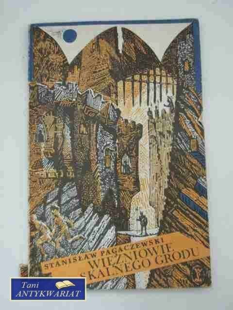 WIĘŹNIOWIE SKALNEGO GRODU