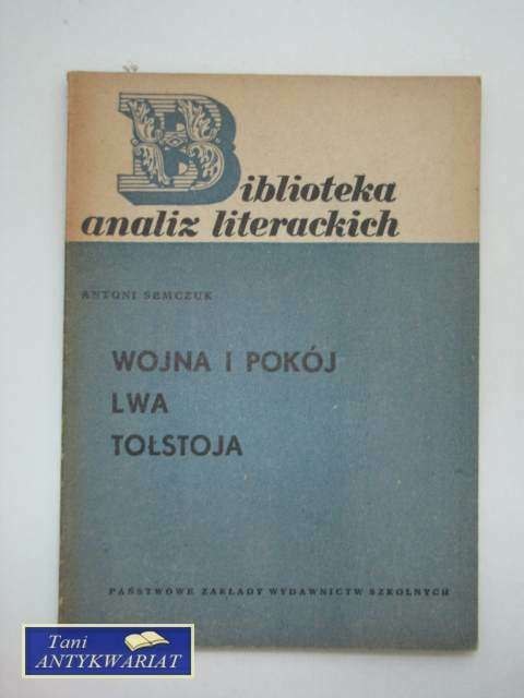 WOJNA I POKÓJ LWA TOŁSTOJA