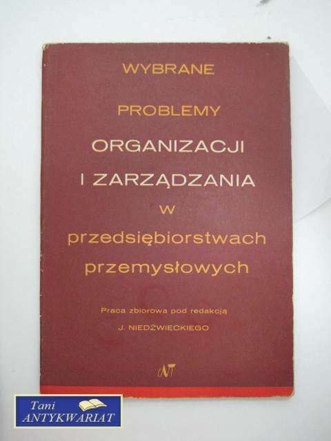 WYBRANE PROBLEMY ORGANIZADJI I ZARZĄDZANIA