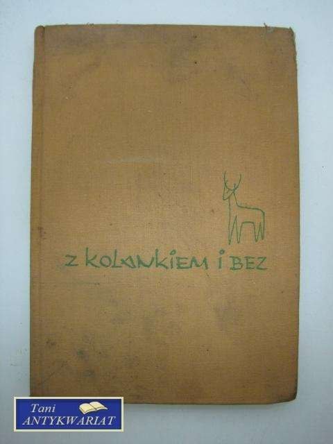 Z KOLANKIEM I BEZ