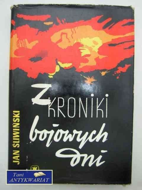 Z KRONIKI BOJOWYCH DNI