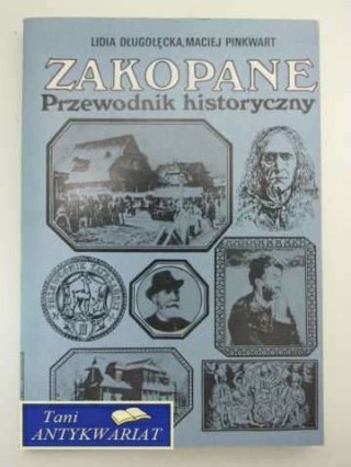 ZAKOPANE, PRZEWODNIK HISTORYCZNY