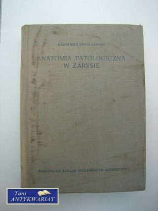 ANATOMIA PATOLOGICZNA W ZARYSIE