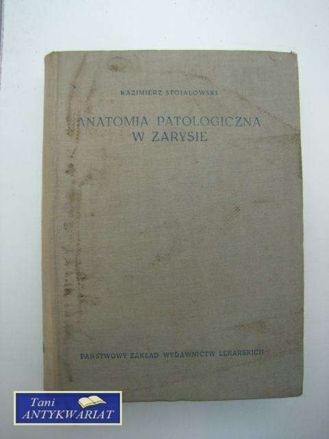 ANATOMIA PATOLOGICZNA W ZARYSIE