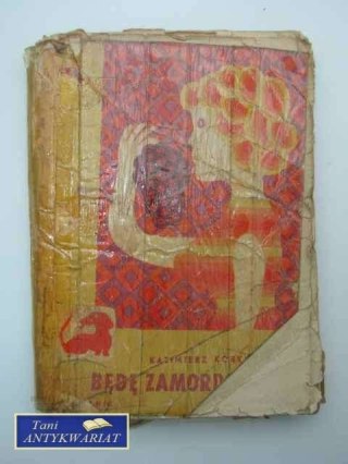 BĘDĘ ZAMORDOWANA