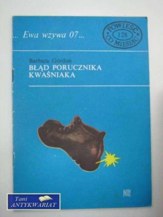 BŁĄD PORUCZNIKA KWAŚNIAKA